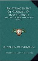 Announcement of Courses of Instruction: For the Academic Year, 1921-22 (1921)