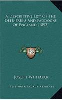A Descriptive List of the Deer-Parks and Paddocks of England (1892)