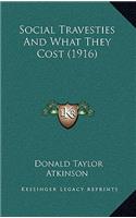 Social Travesties and What They Cost (1916)
