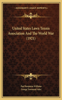 United States Lawn Tennis Association and the World War (1921)