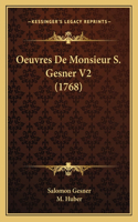 Oeuvres De Monsieur S. Gesner V2 (1768)