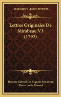 Lettres Originales De Mirabeau V3 (1792): (French)