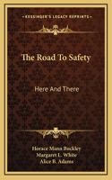 The Road To Safety