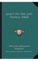 Light On The Last Things (1868)