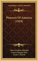 Pioneers Of America (1919)