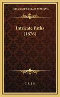 Intricate Paths (1876)