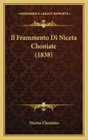 Il Frammento Di Niceta Choniate (1838)