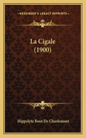 La Cigale (1900)