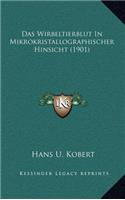 Das Wirbeltierblut In Mikrokristallographischer Hinsicht (1901)