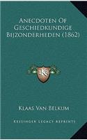 Anecdoten Of Geschiedkundige Bijzonderheden (1862)