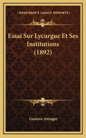 Essai Sur Lycurgue Et Ses Institutions (1892)