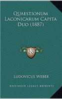Quaestionum Laconicarum Capita Duo (1887)