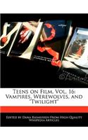 Teens on Film, Vol. 16