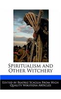 Spiritualism and Other Witchery