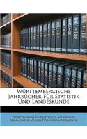 Württembergische Jahrbücher für Statistik und Landeskunde