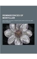 Reminiscences of Montclair; With Some Account of Montclair's Part in the Civil War