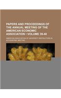 Papers and Proceedings of the Annual Meeting of the American Economic Association (Volume 39-40): (English)