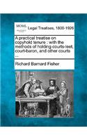 Practical Treatise on Copyhold Tenure