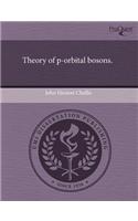 Theory of P-Orbital Bosons