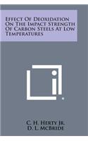 Effect Of Deoxidation On The Impact Strength Of Carbon Steels At Low Temperatures