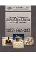 Hansen V. E I DuPont de Nemours & Co. U.S. Supreme Court Transcript of Record with Supporting Pleadings