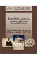 Burger (Stanley) V. Anderson (Forrest) U.S. Supreme Court Transcript of Record with Supporting Pleadings