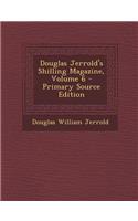 Douglas Jerrold's Shilling Magazine, Volume 6