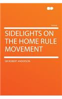 Sidelights on the Home Rule Movement