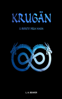 KRUGÄN - Il segreto della magia