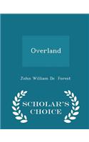Overland - Scholar's Choice Edition