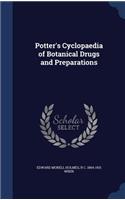 Potter's Cyclopaedia of Botanical Drugs and Preparations