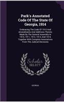 Park's Annotated Code of the State of Georgia, 1914
