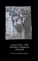 Grupo Contra . 1985 Manifesto e Registros de época