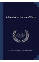 Treatise on the law of Torts