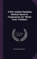 Non-random Sampling Method, Based on Congruences, for Monte Carlo Problems