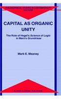Capital as Organic Unity