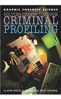 Solving Crimes Through Criminal Profiling