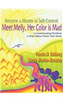 Become a Master of Self-Control: Meet Melly, Her Color is Mad