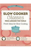 Slow Cooker Classics from Around the World