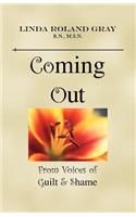 Coming Out from Voices of Guilt & Shame