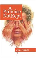 A Promise Not Kept