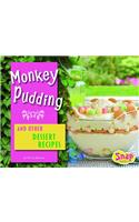 Monkey Pudding and Other Dessert Recipes
