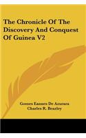 The Chronicle Of The Discovery And Conquest Of Guinea V2: (English)