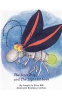 The Love Bug and The Light Of Love