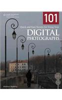 101 Quick and Easy Secrets for Using Your Digital Photographs