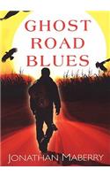 Ghost Road Blues