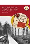 New Higher History: Migration and Empire 1830-1939