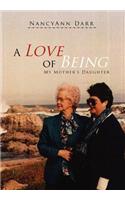 A Love of Being: My Mother's Daughter(English)