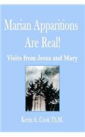 Marian Apparitions are Real: Visits of Jesus and Mary(English)