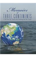 Memoirs of Three Continents